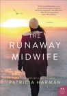 The Runaway Midwife : A Novel - eBook