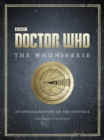 Doctor Who: The Whoniverse : The Untold History of Space and Time - eBook