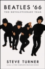 Beatles '66 : The Revolutionary Year - eBook
