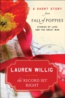 The Record Set Right : A Short Story from Fall of Poppies - eBook