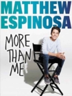 Matthew Espinosa: More Than Me - Book