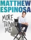 Matthew Espinosa: More Than Me - eBook