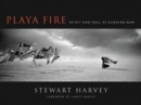Playa Fire: Spirit and Soul at Burning Man - Book