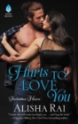 Hurts to Love You : Forbidden Hearts - Book