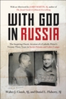 With God in Russia : The Inspiring Classic Account of a Catholic Priest's Twenty-three Years in Soviet Prisons and Labor Camps - eBook