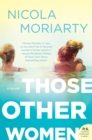 Those Other Women : A Novel - eBook