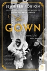 The Gown : A Novel of the Royal Wedding - Book