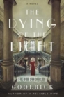 The Dying of the Light : A Novel - Book