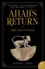 Ahab's Return : or, The Last Voyage - eBook