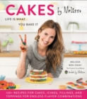 Cakes by Melissa : Life Is What You Bake It - Book