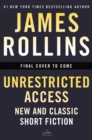 Unrestricted Access : New and Classic Short Fiction - Book