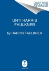 Unti Faulkner Memoir - Book