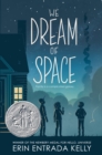 We Dream of Space : A Newbery Honor Award Winner - eBook