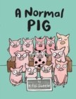 A Normal Pig - Book