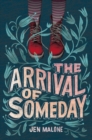 The Arrival of Someday - Book