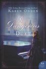 A Dangerous Duet : A Novel - eBook