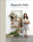 Magnolia Table, Volume 2 : A Collection of Recipes for Gathering - eBook