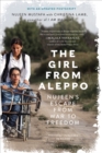 The Girl from Aleppo : Nujeen's Escape from War to Freedom - eBook