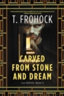 Carved from Stone and Dream : A Los Nefilim Novel - eBook