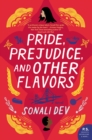 Pride, Prejudice, and Other Flavors : A Novel - eBook