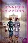 Resistance Women : A Novel - eBook