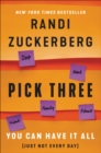 Pick Three : You Can Have It All (Just Not Every Day) - eBook