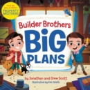 Builder Brothers: Big Plans - Book
