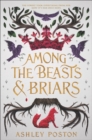 Among the Beasts & Briars - eBook