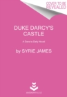 Duke Darcy's Castle : A Dare to Defy Novel - Book