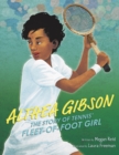 Althea Gibson: The Story of Tennis' Fleet-of-Foot Girl - Book