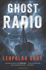 Ghost Radio : A Novel - Book