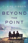 Beyond the Point : A Novel - eBook