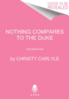 Nothing Compares to the Duke : The Duke's Den - Book