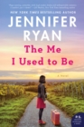 The Me I Used to Be : A Novel - eBook