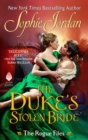 The Duke's Stolen Bride : The Rogue Files - Book