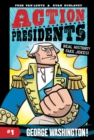 Action Presidents #1: George Washington! - Book