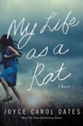 My Life as a Rat : A Novel - Book