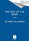 The Way of the Bear : A Novel - Book
