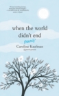When the World Didn't End: Poems - eBook