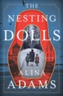 The Nesting Dolls : A Novel - Book