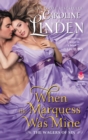 When the Marquess Was Mine : The Wagers of Sin - eBook
