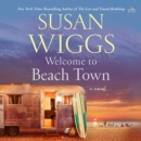 Welcome to Beach Town : A Novel - eAudiobook