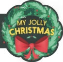 My Jolly Christmas : A Christmas Holiday Book for Kids - Book