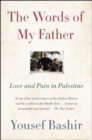 The Words of My Father : Love and Pain in Palestine - eBook