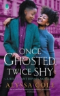Once Ghosted, Twice Shy : A Reluctant Royals Novella - eBook