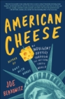 American Cheese : An Indulgent Odyssey Through the Artisan Cheese World - eBook