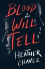 Blood Will Tell : A Novel - eBook