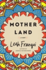 Mother Land : A Novel - Book