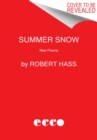 Summer Snow : New Poems - Book