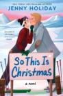So This Is Christmas : A Novel - eBook